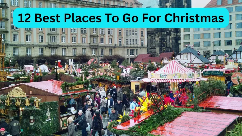 Best Places To Go For Christmas